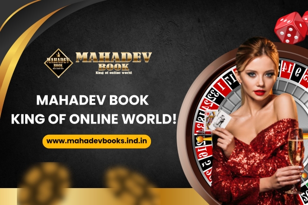 Mahadev Book - King of the Online Betting World