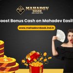 Boost Bonus Cash on Mahadev Easily