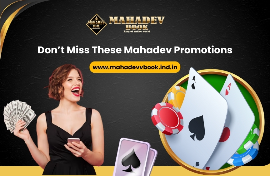 You are currently viewing Don’t Miss These Mahadev Promotions