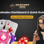 Mahadev Dashboard: A Quick Guide