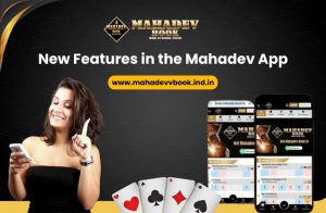 Read more about the article New Features in the Mahadev App: Elevate Your Online Gaming with Mahadevbook