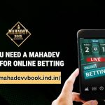 Why You Need a Mahadev Book ID for Online Betting?