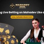 Using Live Betting on Mahadev Like a Pro